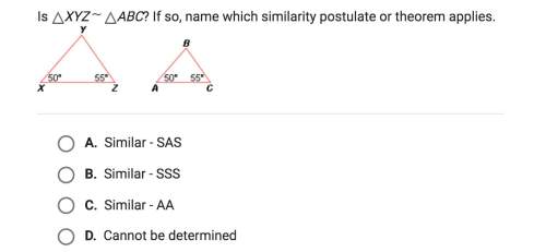 Is xyz = abc? if so, name which similarity postulate or theorem applies.